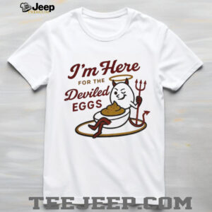 Devils I’m here for the deviled eggs shirt