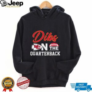 Dibs on the Quarterback   Kansas City Chiefs Fan T Shirt