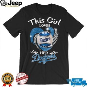 Dodgers Baseball Shop This Girl Loves Her Los Angeles Dodgers T Shirt