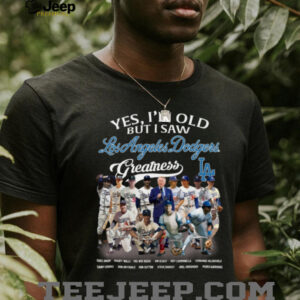 Dodgers Shirt Yes I'm Old But I Saw Los Angeles Dodgers T Shirt
