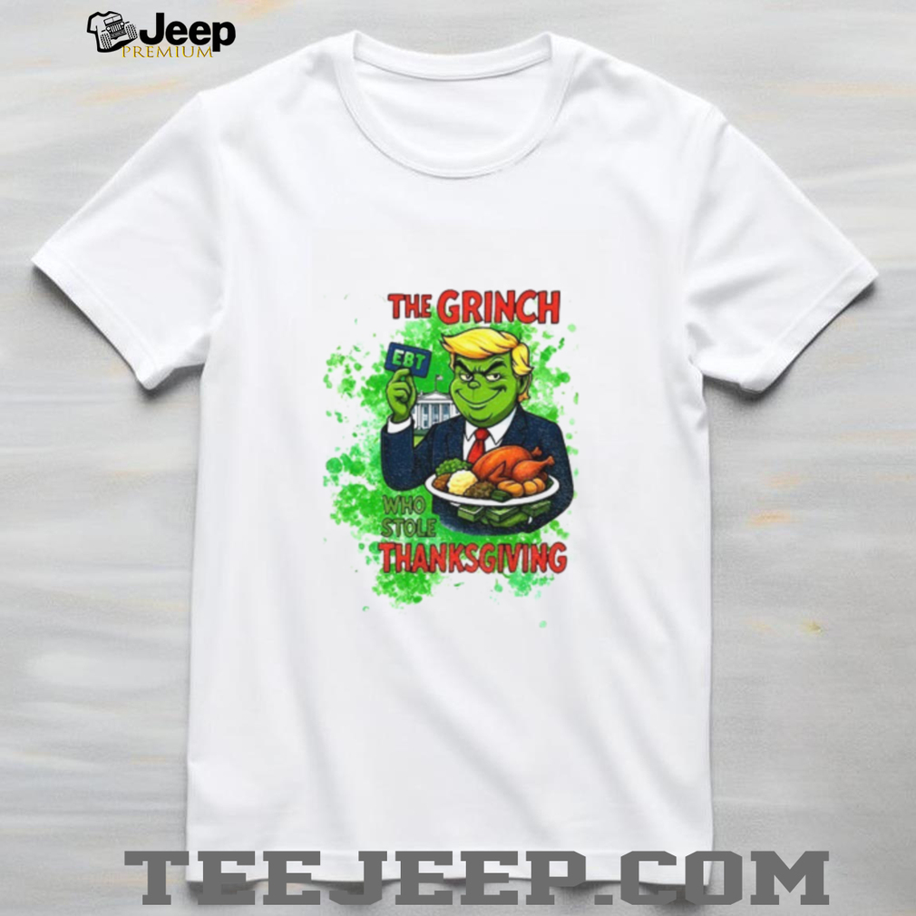 Donald Trump the Grinch who stole Thanksgiving 2025 shirt Donald Trump the Grinch who stole Thanksgiving 2025 shirt