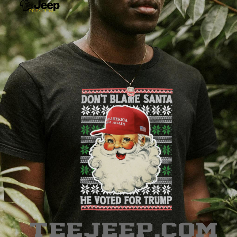 Don’t Blame Santa He Voted For Trump Ugly Sweater, Republican Shirt, Trump 2024 Shirt, Trump Supporters Christmas Shirt T1399 Don’t Blame Santa He Voted For Trump Ugly Sweater, Republican Shirt, Trump 2024 Shirt, Trump Supporters Christmas Shirt T1399