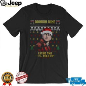 Drinking Wine Eating These Sinful Cold Cuts Xmas Ed Gein shirt