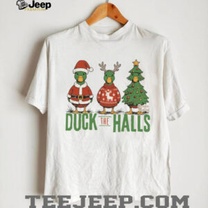 Duck the Halls Christmas T Shirt Duck the Halls Christmas T Shirt