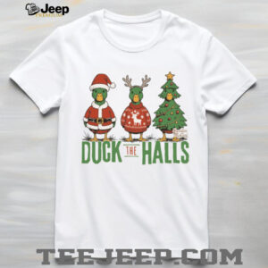 Duck the Halls Christmas T Shirt
