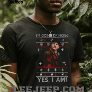 Ed Gein I’m Going Drinking Yes I Am Funny Christmas t shirt