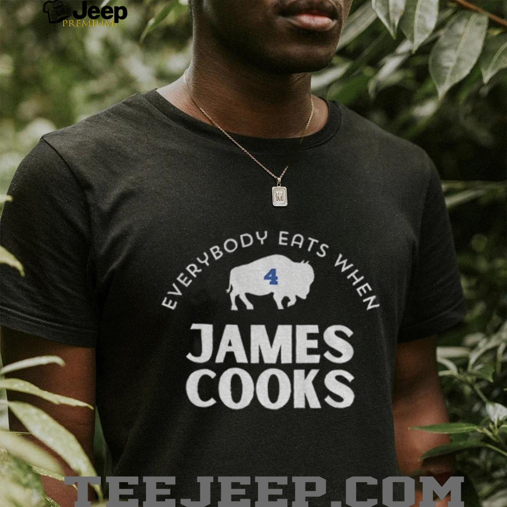 Everybody eats when James Cook Buffalo Bills NFL Football 2025 shirt Everybody eats when James Cook Buffalo Bills NFL Football 2025 shirt