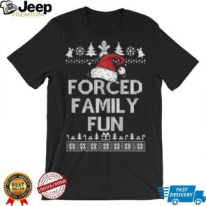 Forced Family Fun Sarcastic T Shirt