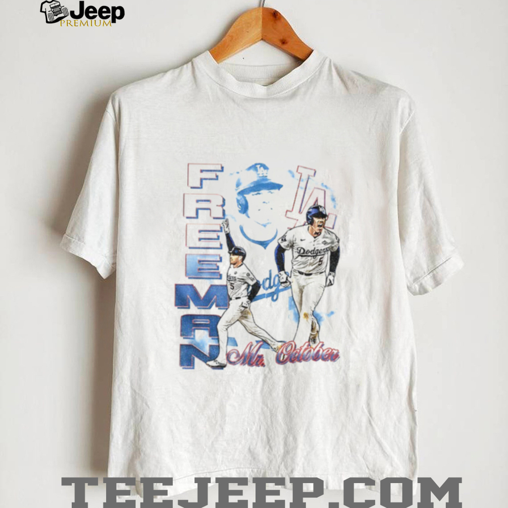 Freddie Freeman Mr October Los Angeles Dodgers MLB World Series 2025 shirt Freddie Freeman Mr October Los Angeles Dodgers MLB World Series 2025 shirt