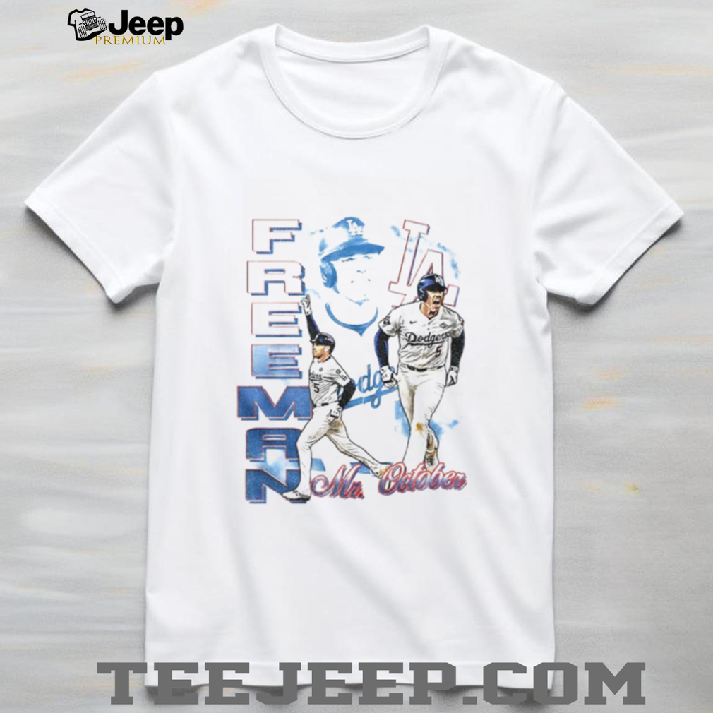 Freddie Freeman Mr October Los Angeles Dodgers MLB World Series 2025 shirt Freddie Freeman Mr October Los Angeles Dodgers MLB World Series 2025 shirt
