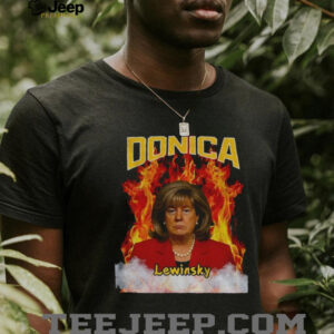 Funny Meme Donica Lewinsky Big Beautiful Bill Clinton shirt