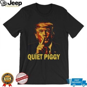 Funny Trump Viral Interview Saying Quiet Quiet Piggy to Reporter shirt