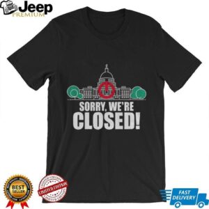 Government Shutdown 2025 sorry we’re closed shirt