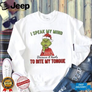 Grinch I speak my mind because it hurts to bite my tongue Merry Christmas shirt Grinch I speak my mind because it hurts to bite my tongue Merry Christmas shirt