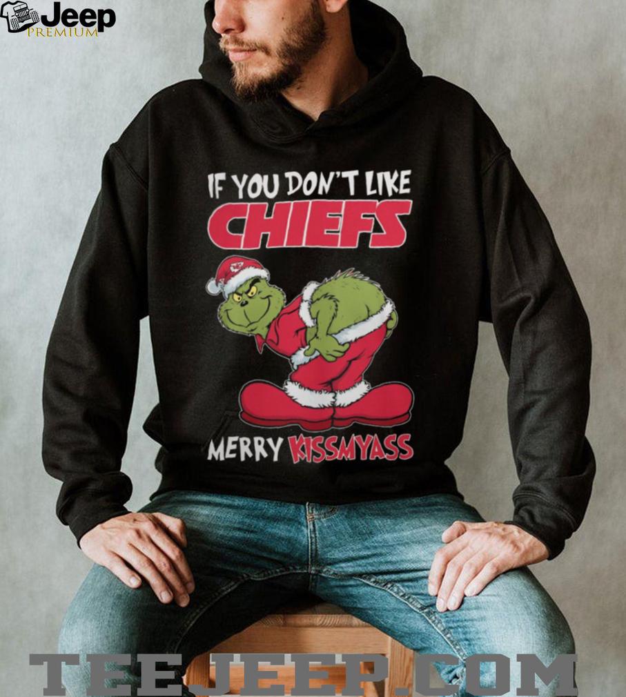 Grinch If You Don’t Like Kansas City Chiefs Merry Kissmyass T shirt Grinch If You Don’t Like Kansas City Chiefs Merry Kissmyass T shirt