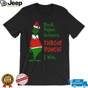 Grinch Rock Paper Scissors Throat Punch I Win Christmas Shirt
