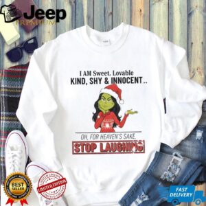 Grinch Santa I am sweet lovable kind shy and innocent oh for heaven’s sake Mery Christmas shirt Grinch Santa I am sweet lovable kind shy and innocent oh for heaven’s sake Mery Christmas shirt