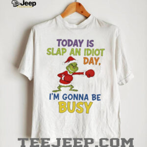 Grinch Santa boxing today is slap an idiot day I’m gonna be busy Merry Christmas shirt