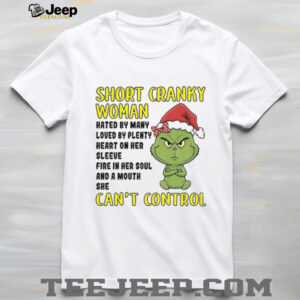 Grinch Santa hat short cranky woman hated by many loved by plenty heart on her Christmas shirt
