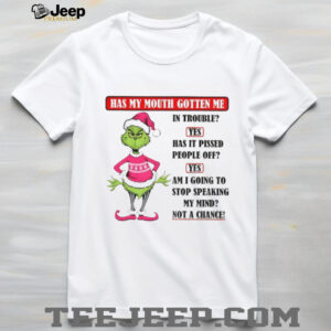 Grinch Santa pink hat has my mouth gotten me in trouble yes has it pissed people off Christmas shirt
