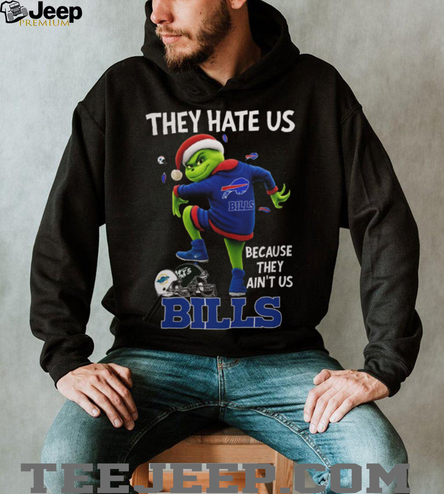 Grinch They Hate Us Because They Ain’t Us Buffalo Bills Christmas Shirt Grinch They Hate Us Because They Ain’t Us Buffalo Bills Christmas Shirt