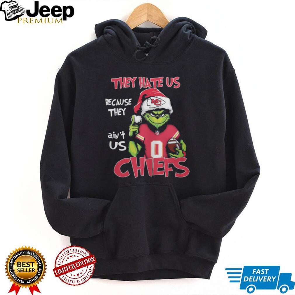 Grinch They Hate Us Because They Ain’t Us Kansas City Chiefs Christmas T Shirt Grinch They Hate Us Because They Ain’t Us Kansas City Chiefs Christmas T Shirt