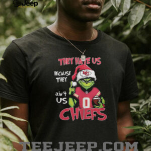Grinch They Hate Us Because They Ain't Us Kansas City Chiefs Christmas T Shirt