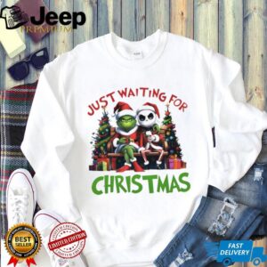 Grinch and Jack Skellington Funny Christmas Just Waiting for Christmas shirt