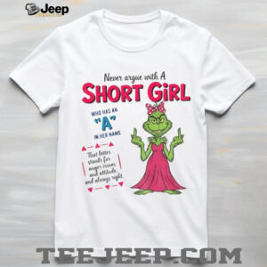 Grinch girl middle finger never argue with a short girl who has an a in her name that letter stand for anger Christmas shirt