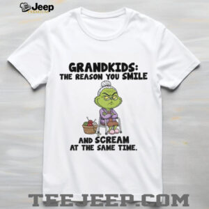 Grinch grandkids the reason you smile and scream at the same time Christmas shirt Grinch grandkids the reason you smile and scream at the same time Christmas shirt
