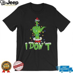 Grinch middle finger I don’t Merry Christmas shirt