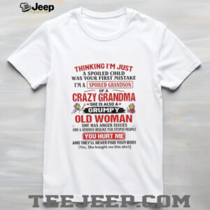 Grinch thinking I’m just a spoiled child was your first mistake I’m a spoiled grandson of a crazy grandma Christmas shirt