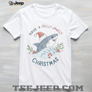 Have A Holly Jawlly Christmas T Shirts Have A Holly Jawlly Christmas T Shirts