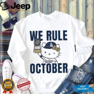 Hello Kitty holding Trophy We rule October Los Angeles Dodgers MLB Baseball 2025 shirt