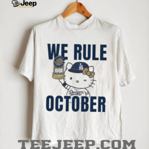 Hello Kitty holding Trophy We rule October Los Angeles Dodgers MLB Baseball 2025 shirt
