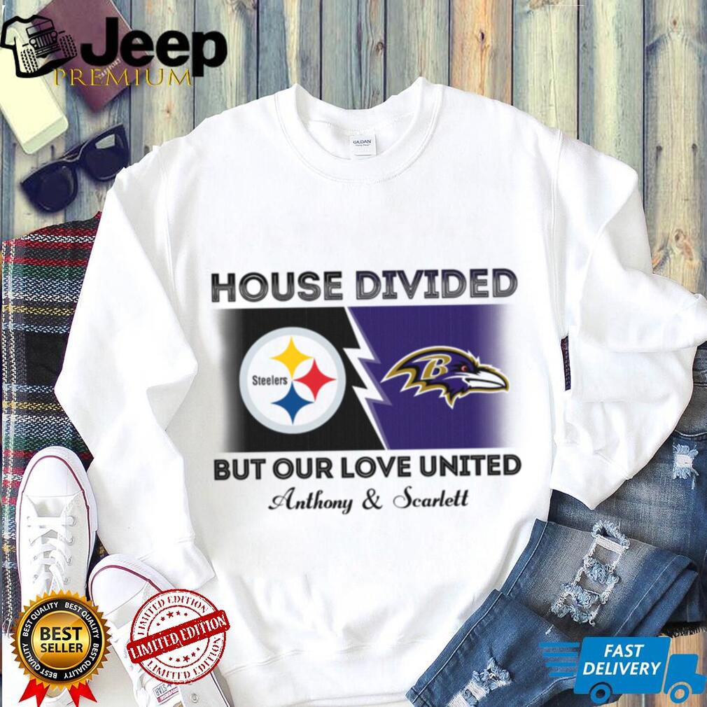 House Divided Steelers B But Our Love United Anthony & Scarlett shirt House Divided Steelers B But Our Love United Anthony & Scarlett shirt