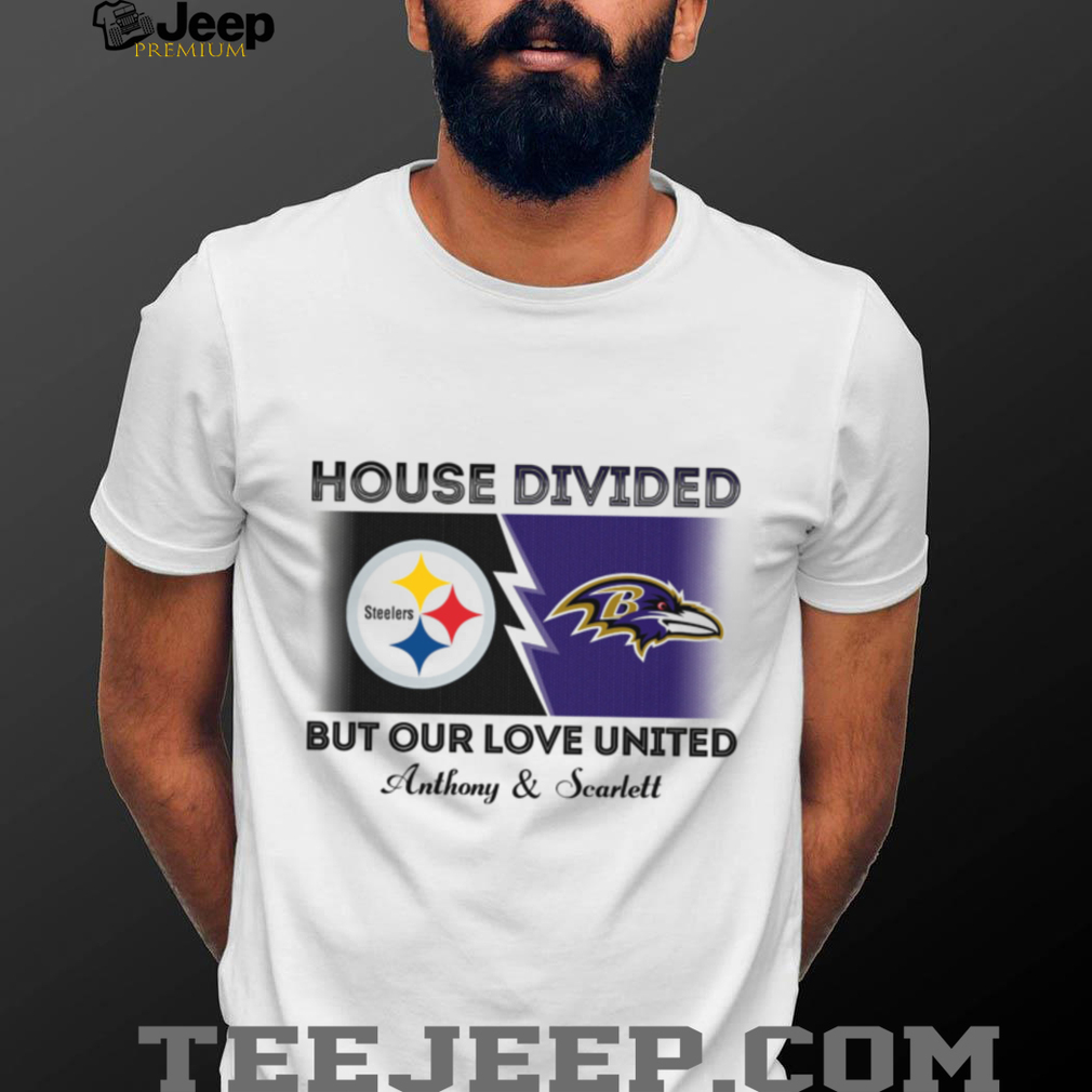 House Divided Steelers B But Our Love United Anthony & Scarlett shirt House Divided Steelers B But Our Love United Anthony & Scarlett shirt