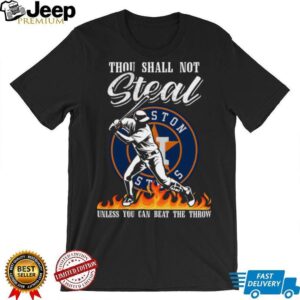 Houston Astros Thou Shall Not Steal T Shirt