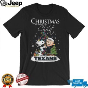 Houston Texans Snoopy Begins With Christ And Friends Peanuts Christmas Shirt