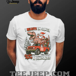I Believe in Santa & Dinosaurs Shirt