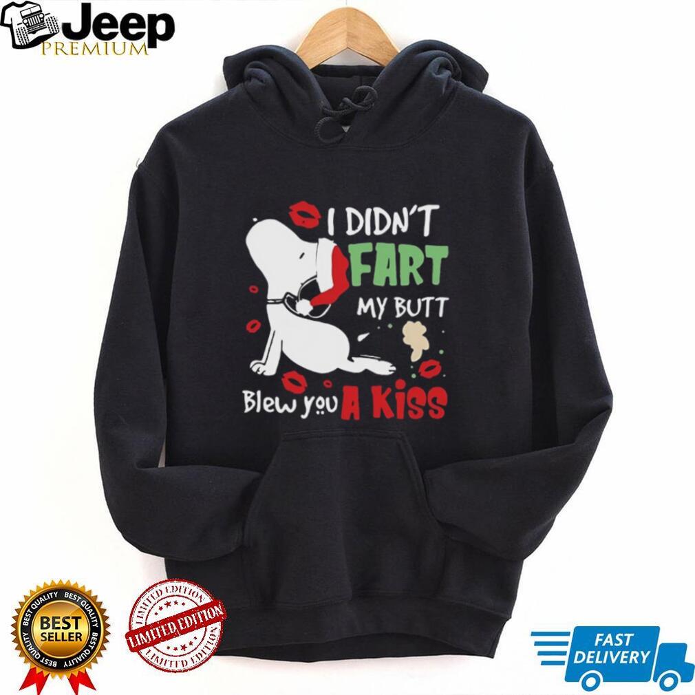 I Didn’t Fart My Butt Blew You A Kiss Funny Snoopy T Shirt I Didn’t Fart My Butt Blew You A Kiss Funny Snoopy T Shirt
