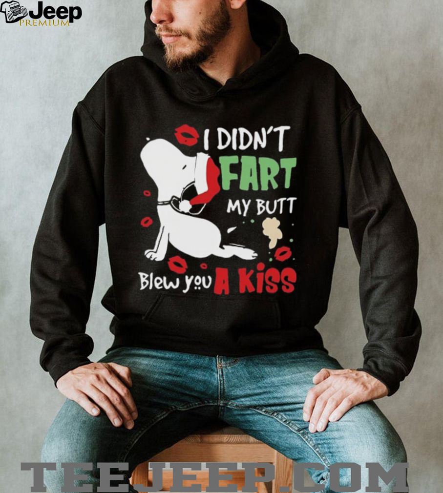 I Didn’t Fart My Butt Blew You A Kiss Funny Snoopy T Shirt I Didn’t Fart My Butt Blew You A Kiss Funny Snoopy T Shirt