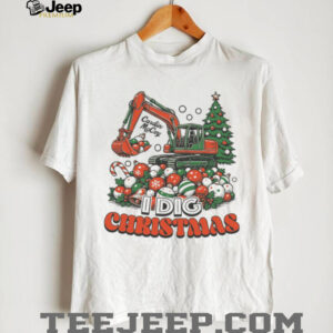 I Dig Christmas Excavator Shirt