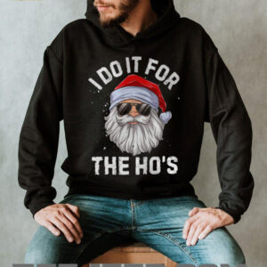 I Do It For The Ho’s Funny Inappropriate Christmas Men Short Sleeve Santa T Shirt