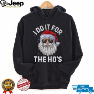 I Do It For The Ho's Funny Inappropriate Christmas Men Short Sleeve Santa T Shirt