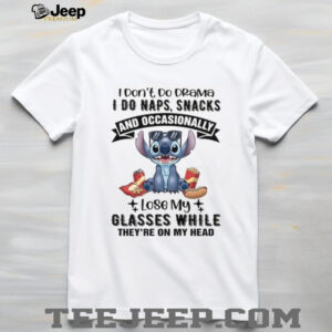 I Don’t Do Drama, I Do Naps and Snacks Stitch T Shirt I Don’t Do Drama, I Do Naps and Snacks Stitch T Shirt