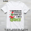 Grinch Santa I am a grumpy woman I am who I am I have anger issues thin patience do not play well with stupid Christmas shirt