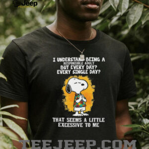 I Understand Being A Responsible Adult Snoopy Shirt