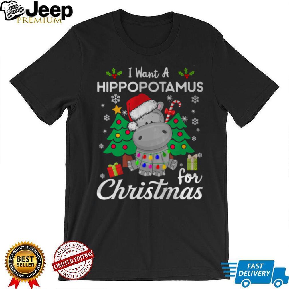 I Want A Hippopotamus For Christmas Cute Gift Xmas Costume T Shirt I Want A Hippopotamus For Christmas Cute Gift Xmas Costume T Shirt