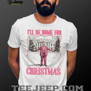 I’ll Be Home for Xmas Shirt, Funny Trump Christmas Shirt, Trump Supporters 2024 Ugly Shirt T1662